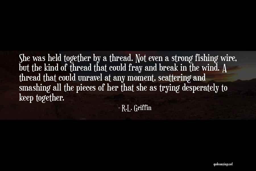 R.L. Griffin Quotes 2242841 R.L. Griffin Quotes 2242841
