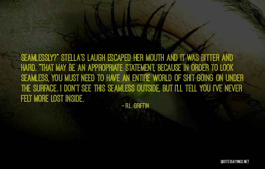 R.L. Griffin Quotes 699204 R.L. Griffin Quotes 699204