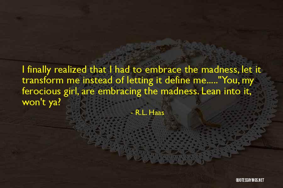 R.L. Haas Quotes 300443 R.L. Haas Quotes 300443