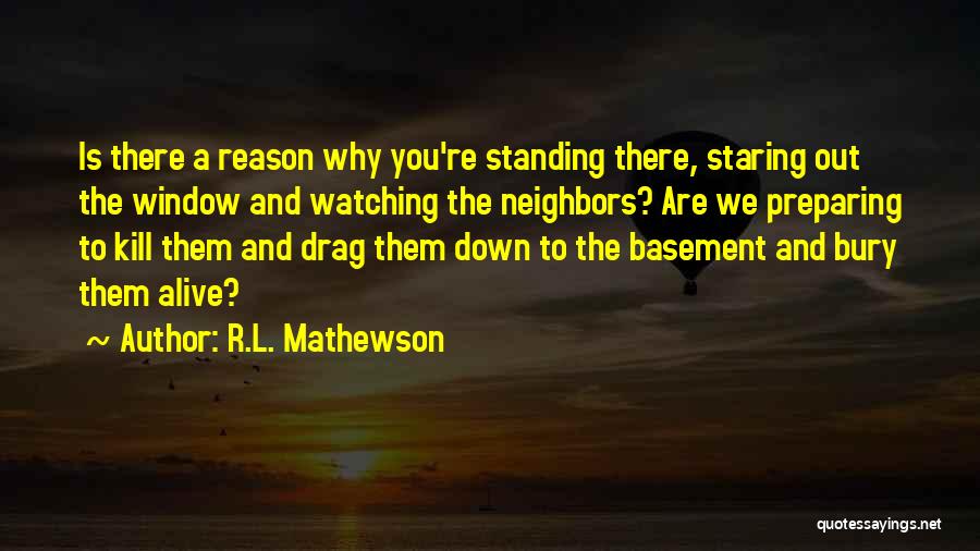 R.L. Mathewson Quotes 1107923