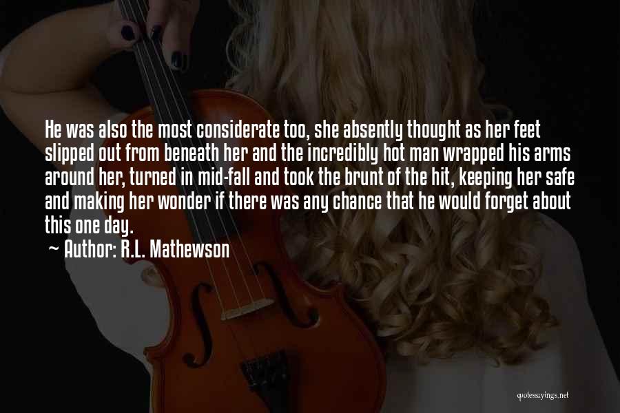 R.L. Mathewson Quotes 1165624