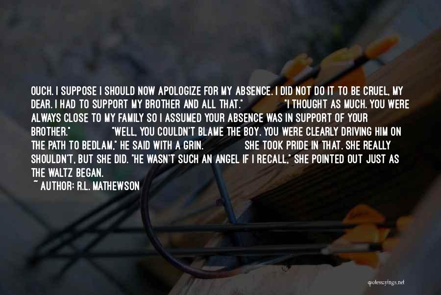 R.L. Mathewson Quotes 1379124