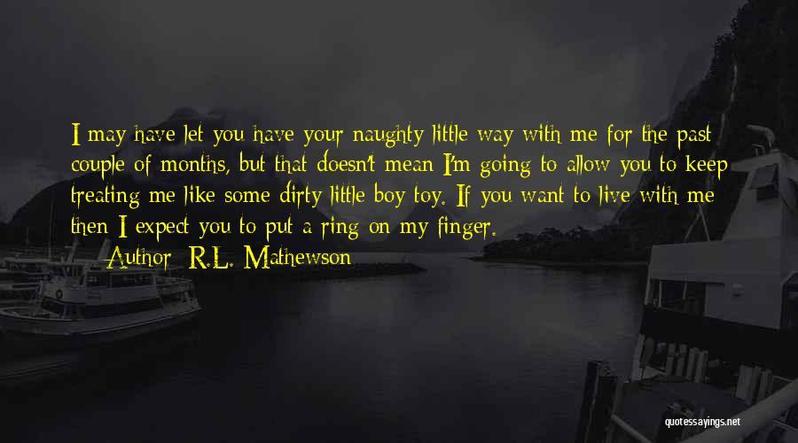 R.L. Mathewson Quotes 1425865