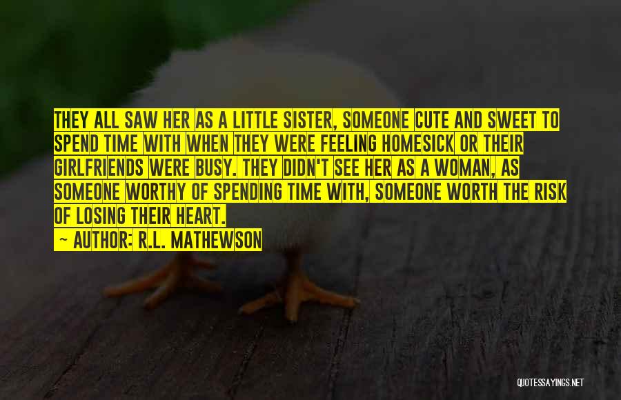 R.L. Mathewson Quotes 1464061