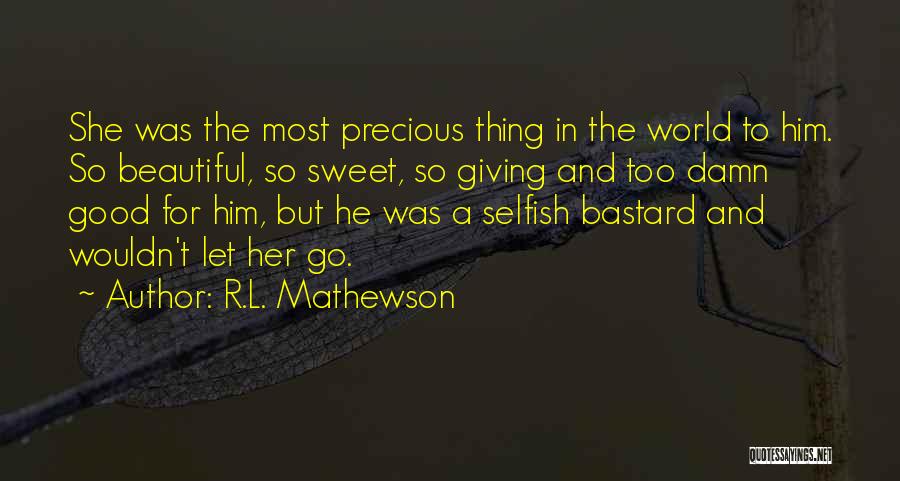 R.L. Mathewson Quotes 286865