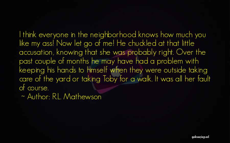 R.L. Mathewson Quotes 358765