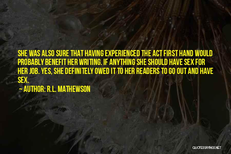 R.L. Mathewson Quotes 504027
