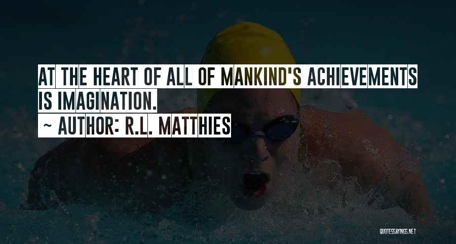 R.L. Matthies Quotes 1469044