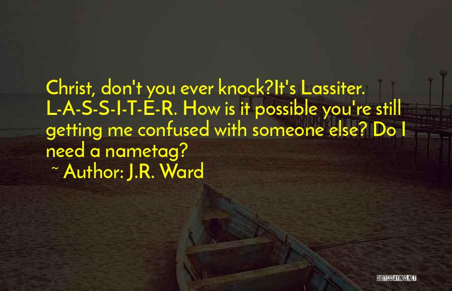 R&l Quotes By J.R. Ward