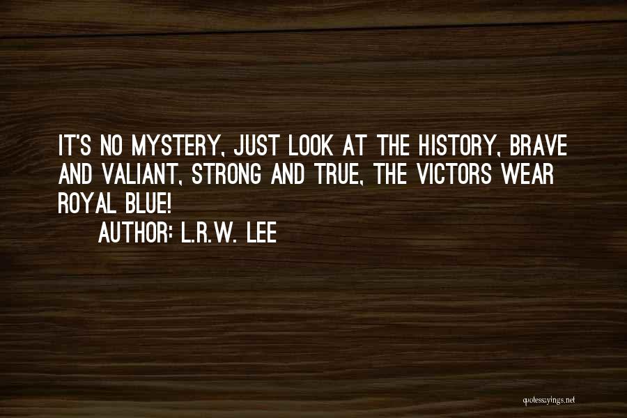 R&l Quotes By L.R.W. Lee