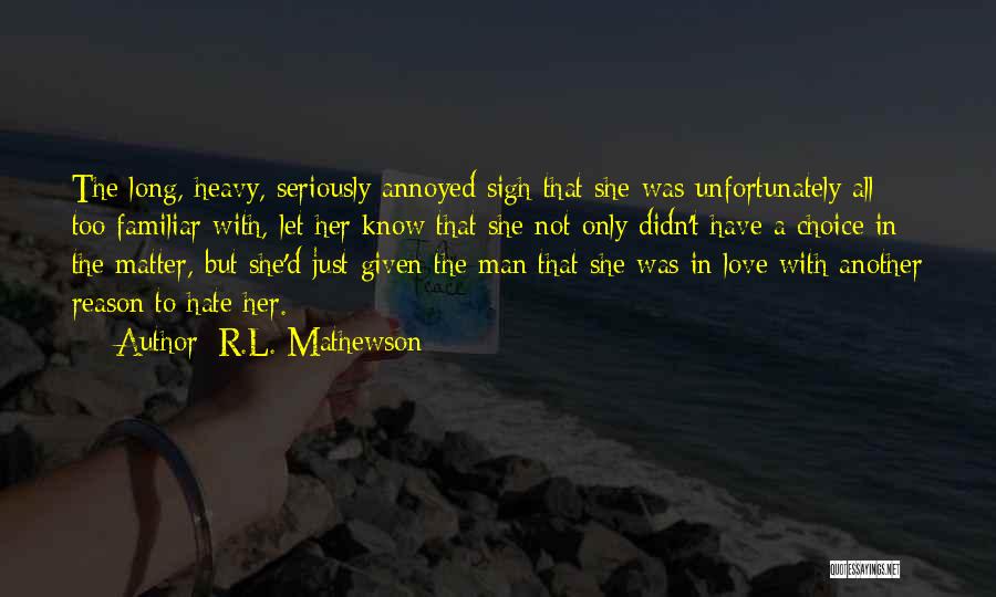 R&l Quotes By R.L. Mathewson