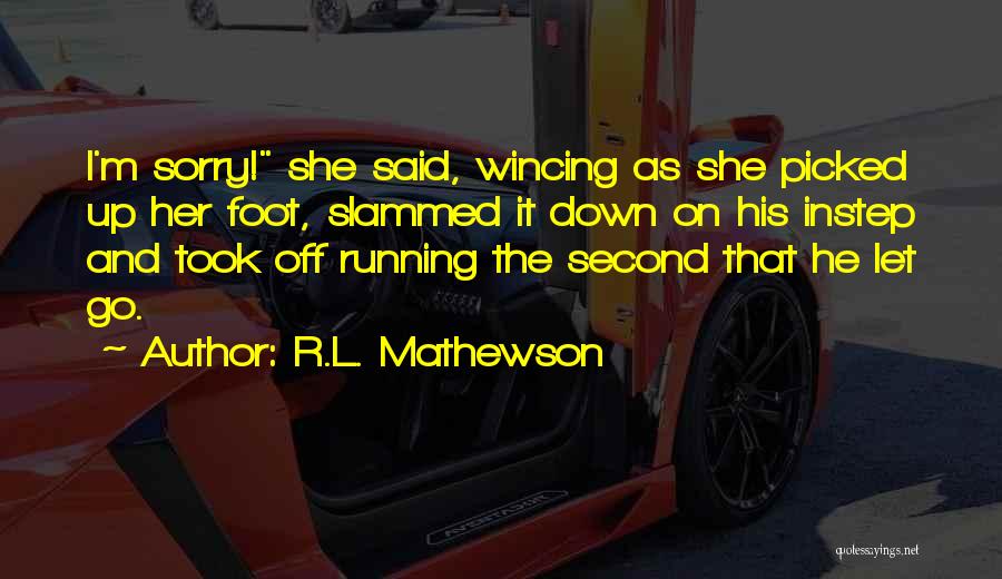 R&l Quotes By R.L. Mathewson