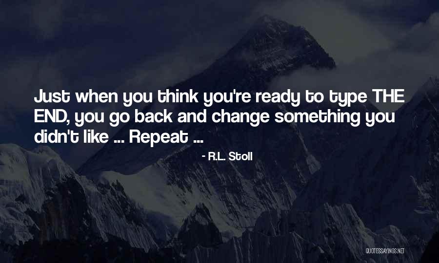 R.L. Stoll Quotes 1142298 R.L. Stoll Quotes 1142298