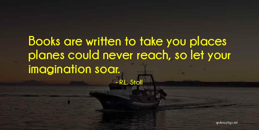 R.L. Stoll Quotes 797401 R.L. Stoll Quotes 797401