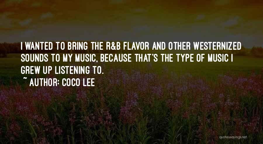 R Lee Quotes By Coco Lee