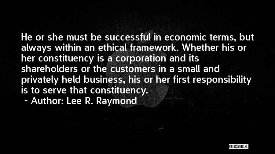 R Lee Quotes By Lee R. Raymond