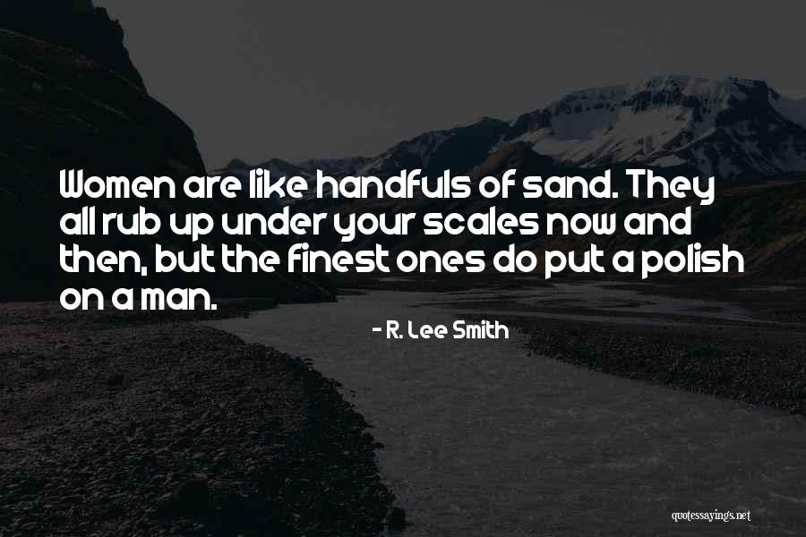 R. Lee Smith Quotes 1471348