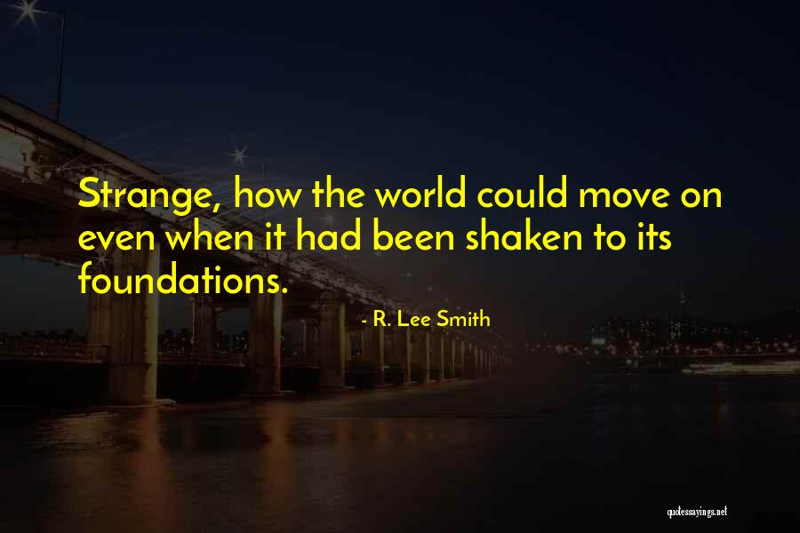 R. Lee Smith Quotes 1555281