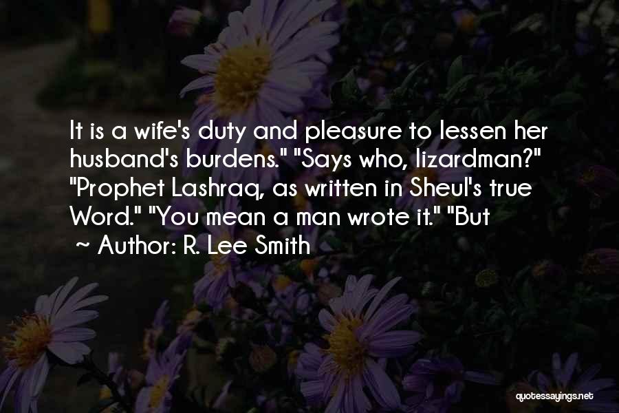 R. Lee Smith Quotes 329690