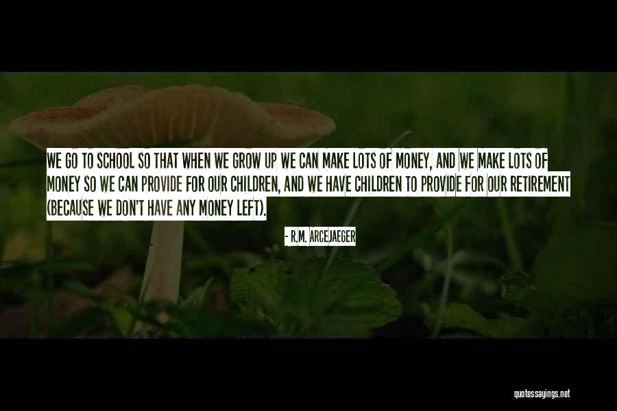 R.M. ArceJaeger Quotes 1153659 R.M. ArceJaeger Quotes 1153659