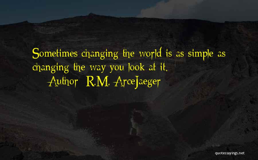 R.M. ArceJaeger Quotes 2131962