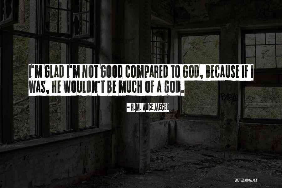 R.M. ArceJaeger Quotes 733169 R.M. ArceJaeger Quotes 733169