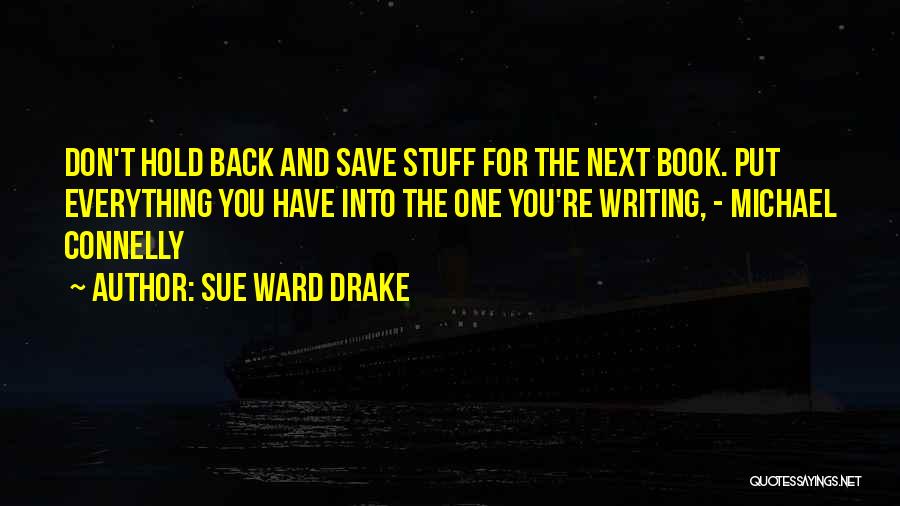 R.m Drake Book Quotes By Sue Ward Drake