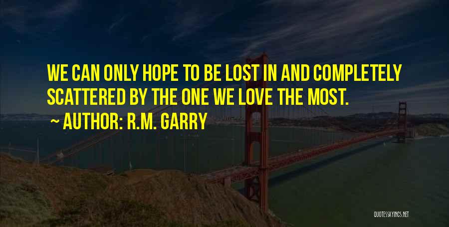 R.M. Garry Quotes 1111304