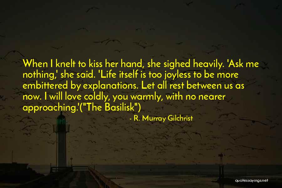 R. Murray Gilchrist Quotes 1143057