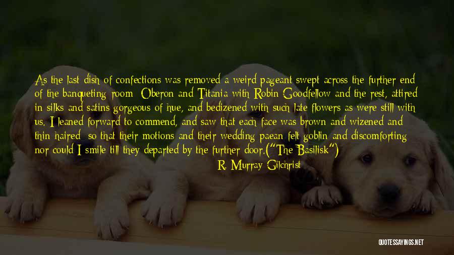 R. Murray Gilchrist Quotes 1330823 R. Murray Gilchrist Quotes 1330823