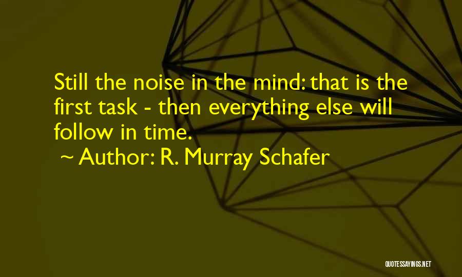 R. Murray Schafer Quotes 508122