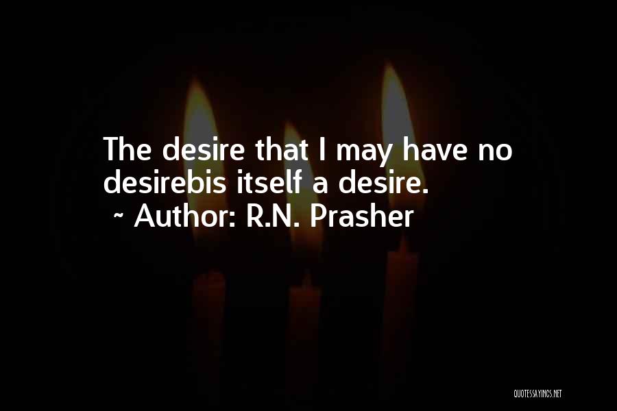 R.N. Prasher Quotes 2070669