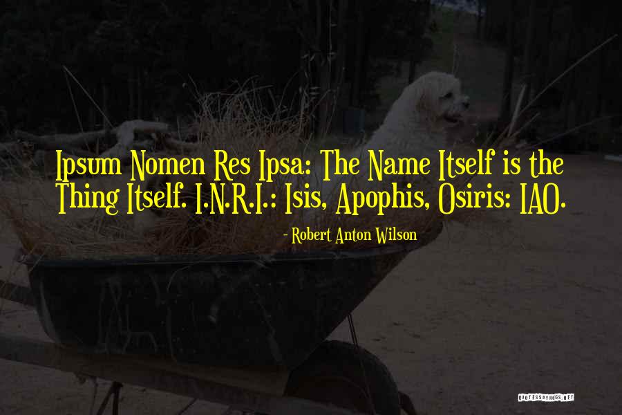 R Name Quotes By Robert Anton Wilson R Name Quotes By Robert Anton Wilson