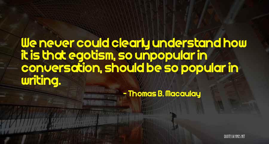 R Ngenes J T Kok Quotes By Thomas B. Macaulay R Ngenes J T Kok Quotes By Thomas B. Macaulay