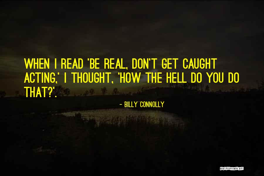 R Ntanival Sajtok Quotes By Billy Connolly R Ntanival Sajtok Quotes By Billy Connolly