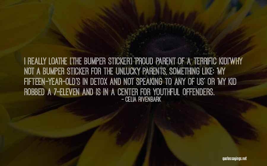 R Ov Ka E Quotes By Celia Rivenbark