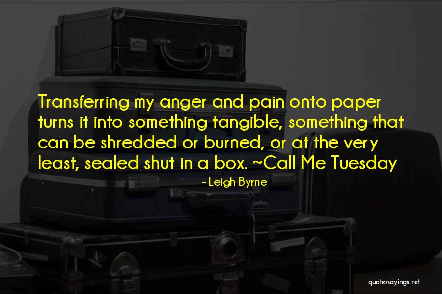 R Ov Ka E Quotes By Leigh Byrne