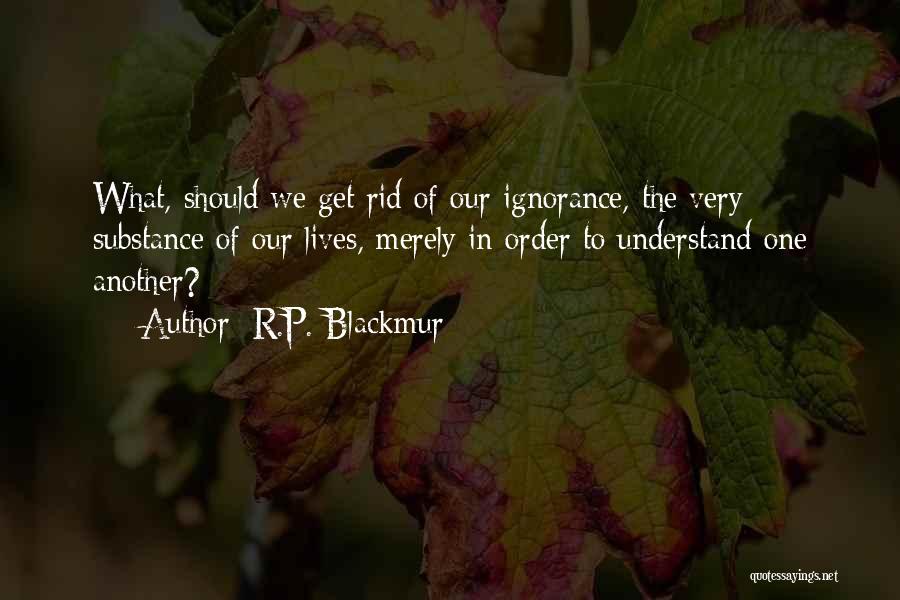 R.P. Blackmur Quotes 1753648