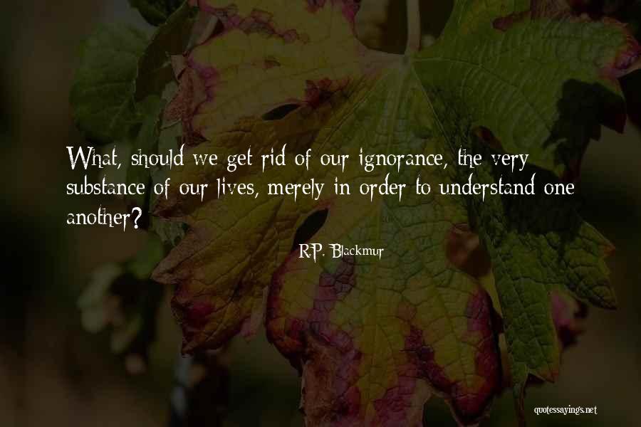 R.P. Blackmur Quotes 1753648 R.P. Blackmur Quotes 1753648