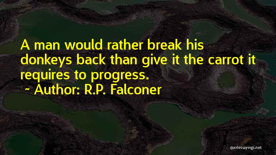 R.P. Falconer Quotes 1908677