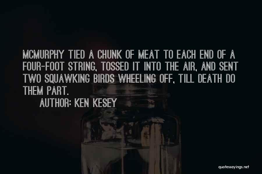 R P Mcmurphy Quotes By Ken Kesey