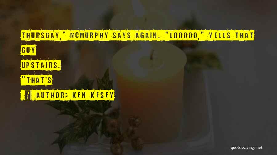 R P Mcmurphy Quotes By Ken Kesey