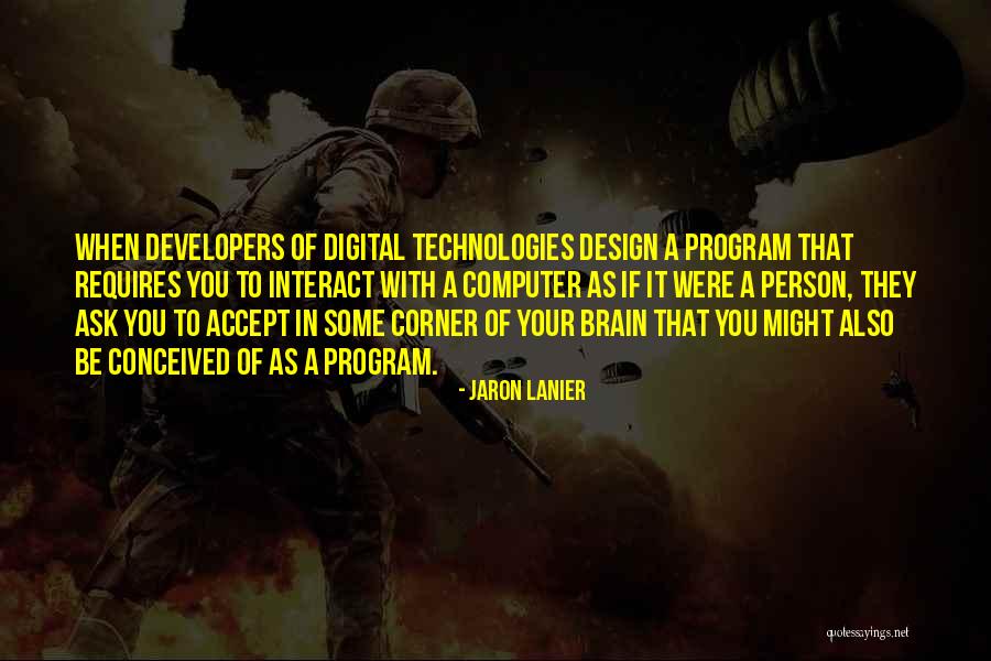 R P Technologies Quotes By Jaron Lanier R P Technologies Quotes By Jaron Lanier