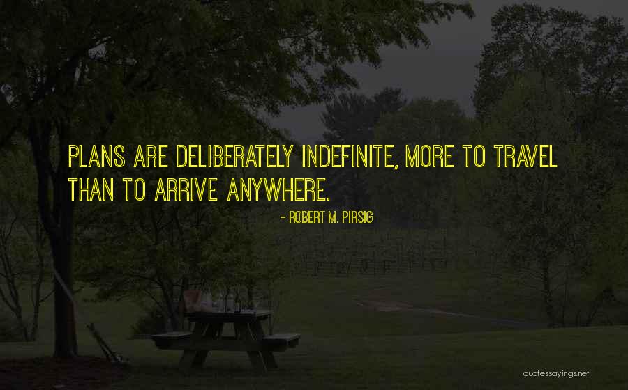 R Pirsig Quotes By Robert M. Pirsig