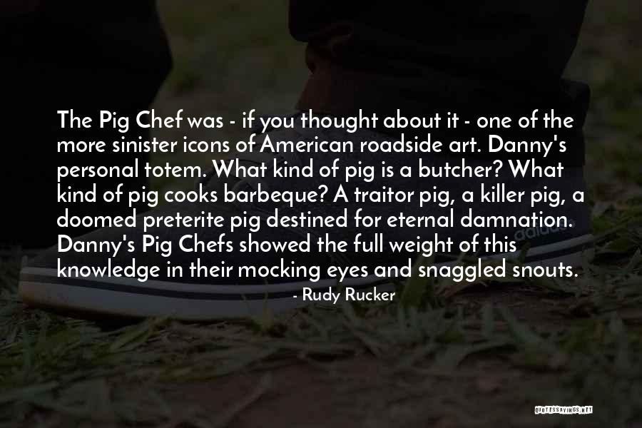 R R Barbeque Quotes By Rudy Rucker R R Barbeque Quotes By Rudy Rucker