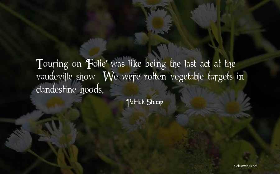 R R Targets Quotes By Patrick Stump R R Targets Quotes By Patrick Stump