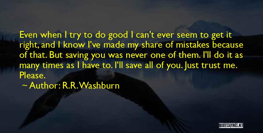 R.R. Washburn Quotes 1500963