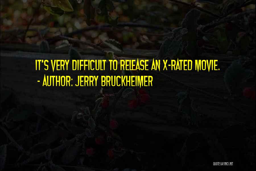 R Rated Movie Quotes By Jerry Bruckheimer