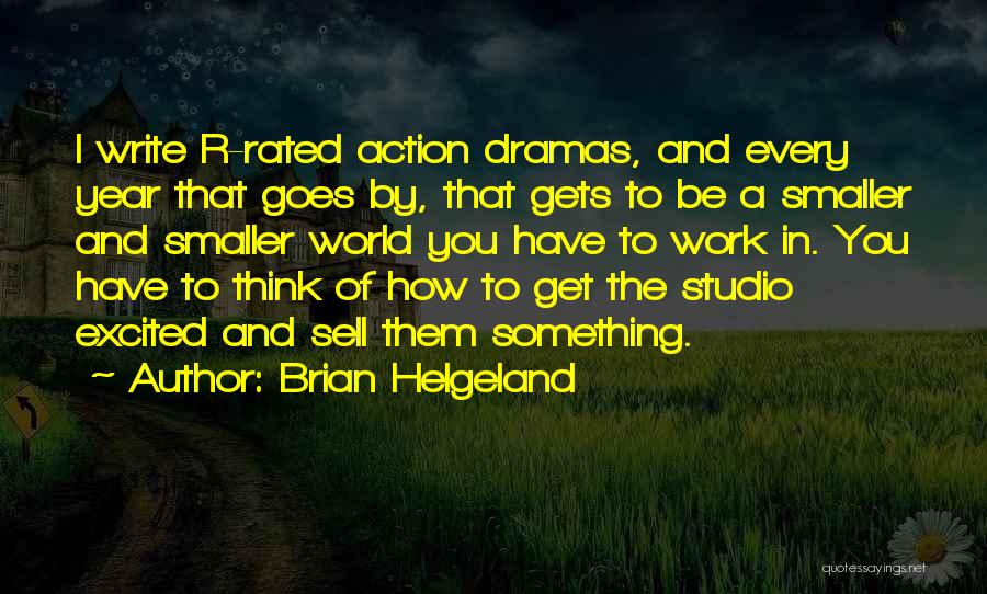 R Rated Quotes By Brian Helgeland