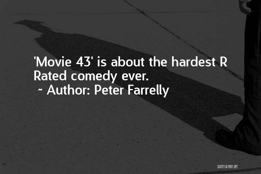 R Rated Quotes By Peter Farrelly